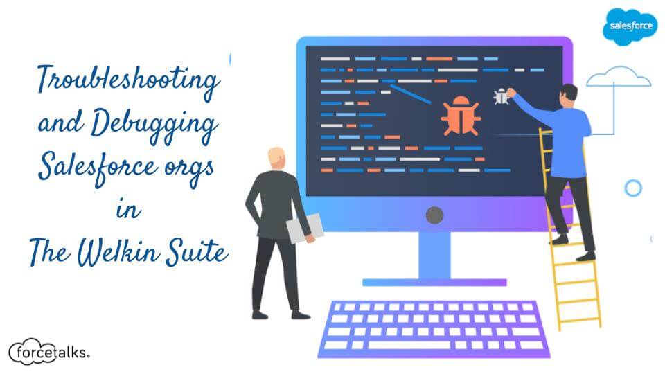 Debugging Salesforce orgs