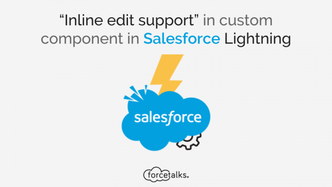Inline Edit Support in Custom Component in Salesforce Lightning