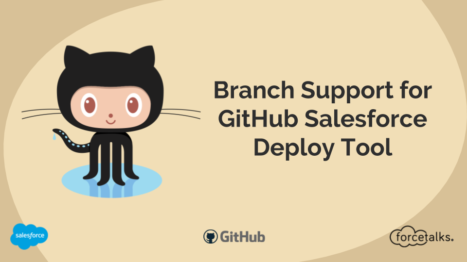 Branch Support for GitHub Salesforce Deploy Tool
