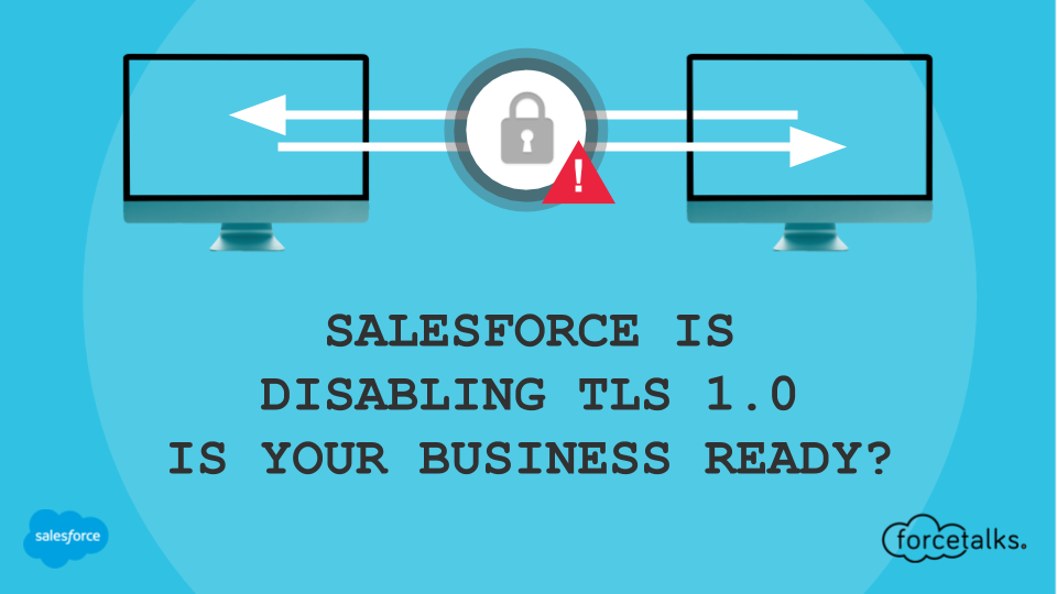 How TLS impacts Salesforce?