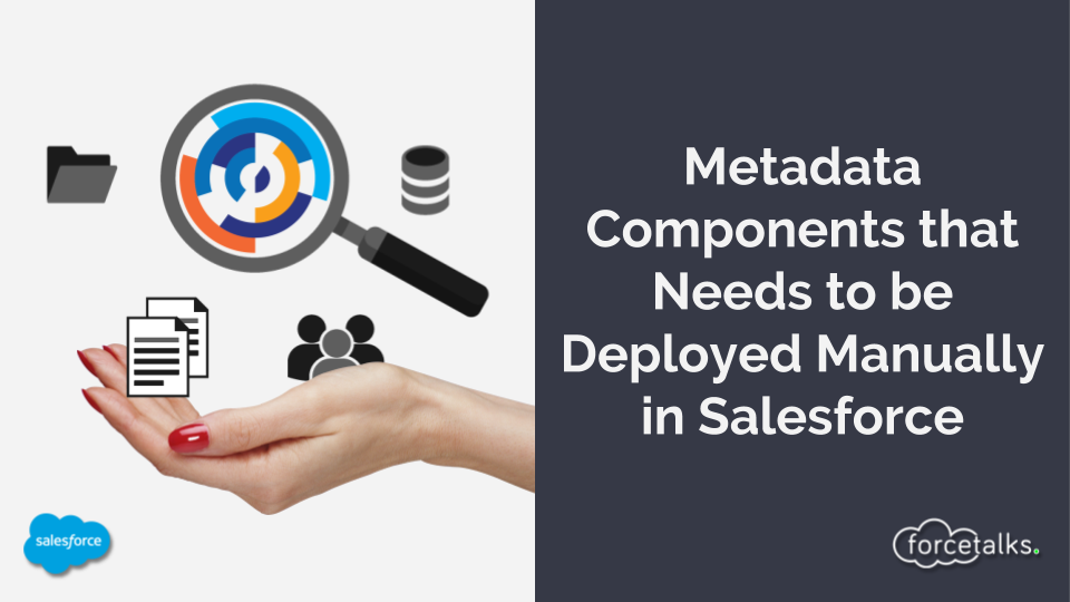 Metadata Components that Needs to be Deployed Manually in Salesforce