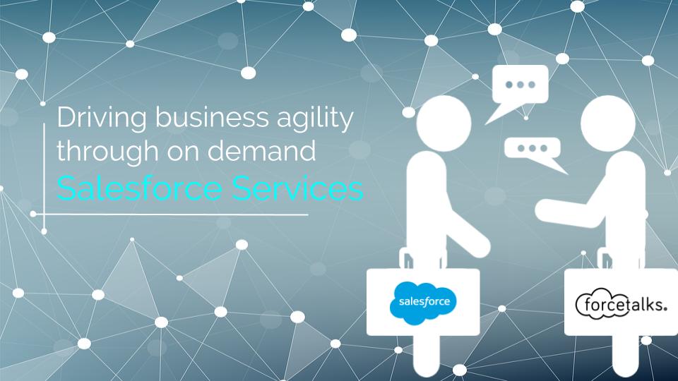 Driving Business Agility through On Demand Salesforce Services