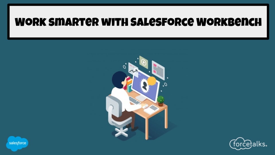 Salesforce Workbench