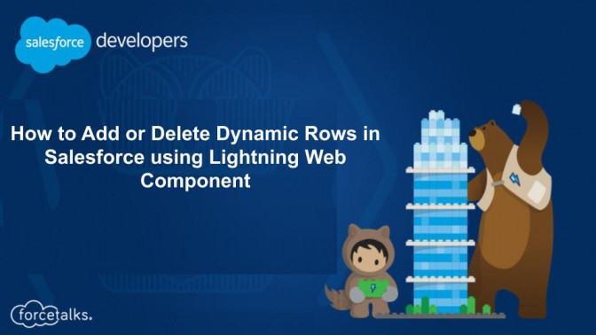 How to Add or Delete Dynamic Rows in Salesforce using Lightning Web Component