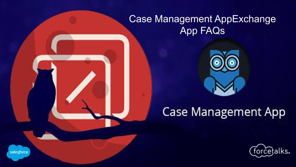 Case management App forcetalks