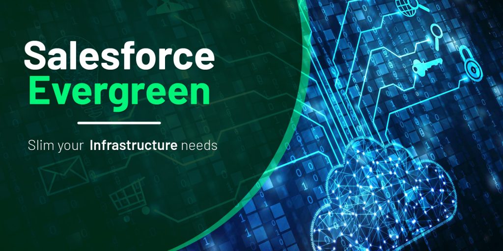 Salesforce Evergreen