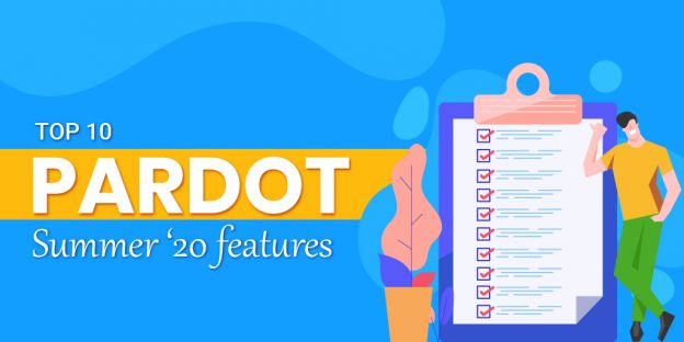 Our 10 Favorite Salesforce Pardot Summer ’20 Features In The Release