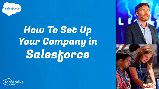 How To Set Up Your Company in Salesforce