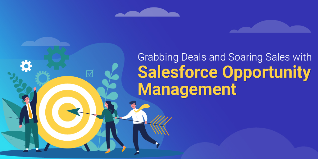 salesforce opportunity management