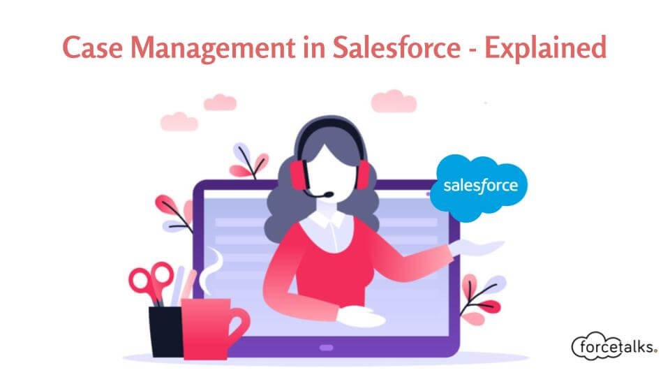 Case Management in Salesforce