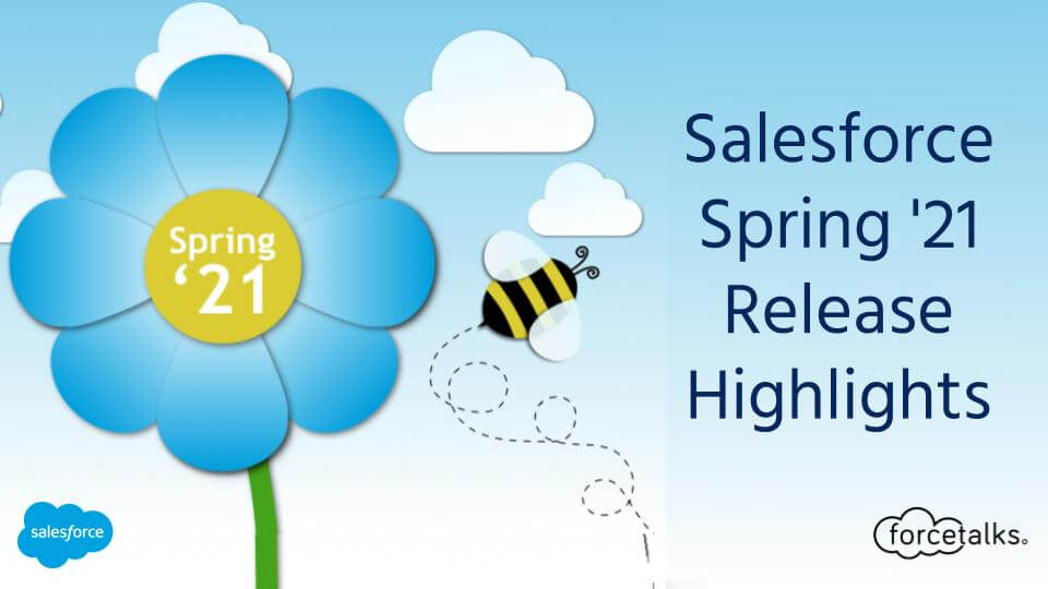 Spring 21 Release