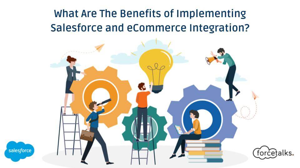 Salesforce and eCommerce Integration