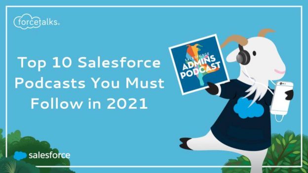 Top 10 Salesforce Podcasts You Must Follow in 2021