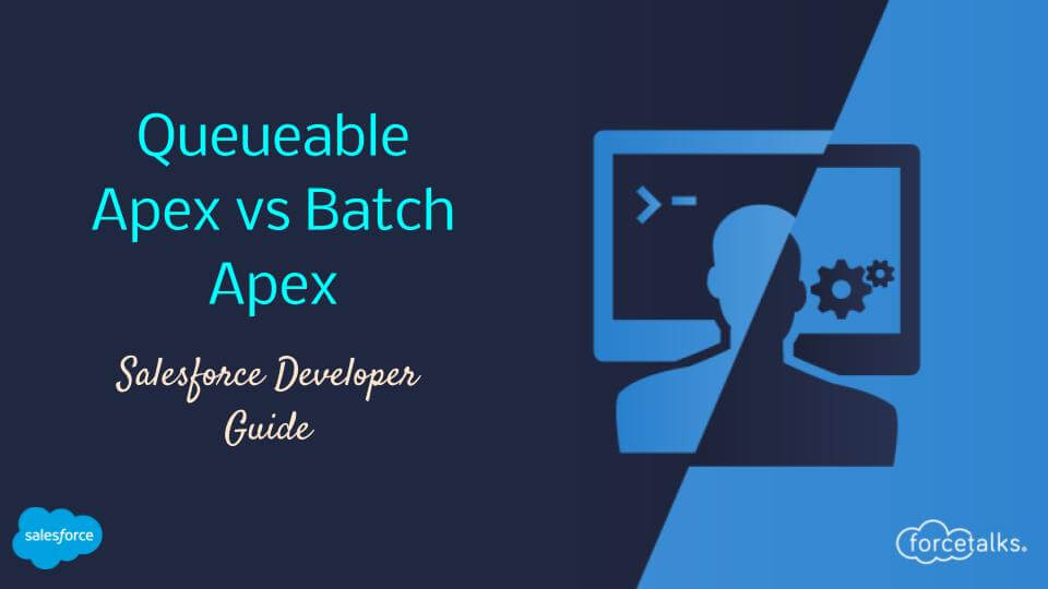 Queueable Apex vs Batch Apex