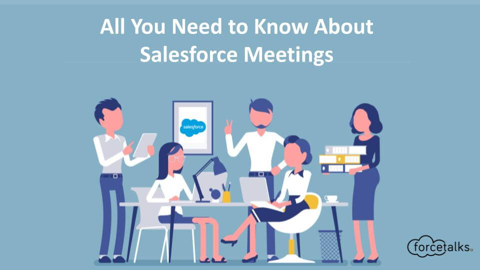 Salesforce Meetings