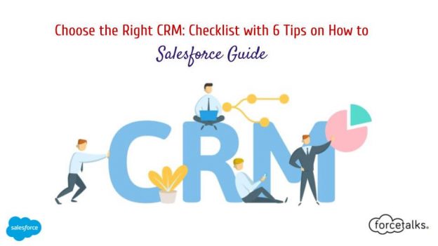Choose the Right CRM: Checklist with 6 Tips on How to | Salesforce Guide