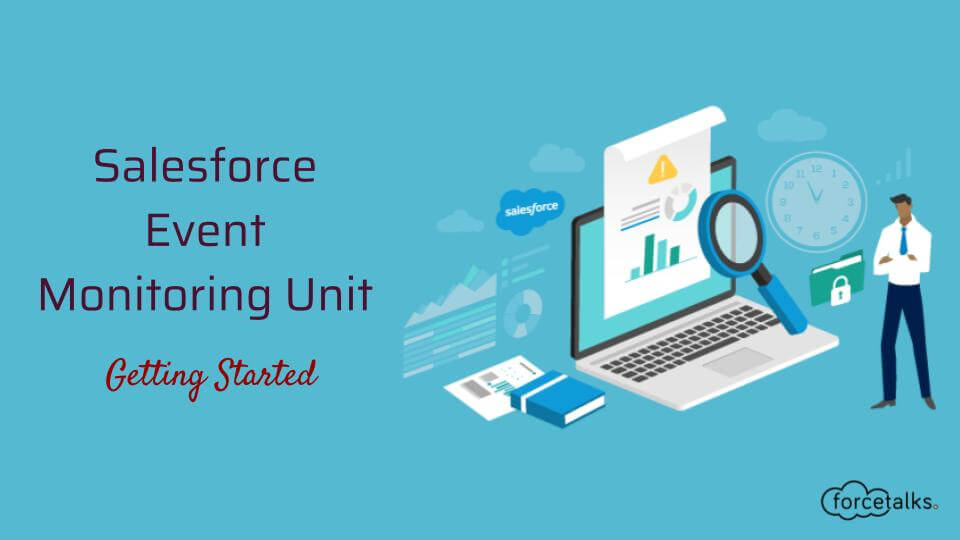 Salesforce Event Monitoring
