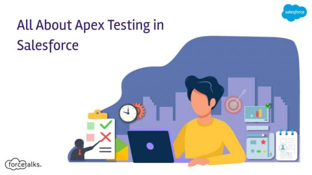 All About Apex Testing in Salesforce