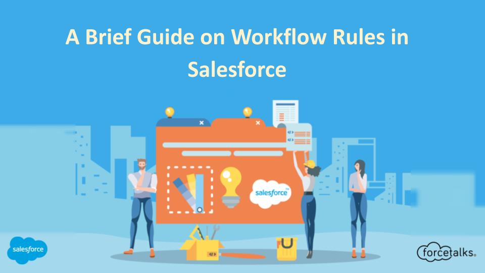 Workflow Rules in Salesforce