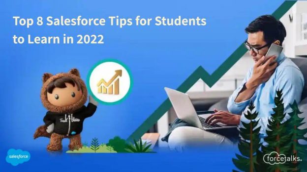 Top 8 Salesforce Tips for Students to Learn in 2022