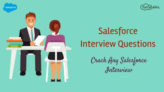 Salesforce Interview Questions: Crack Any Salesforce Interview