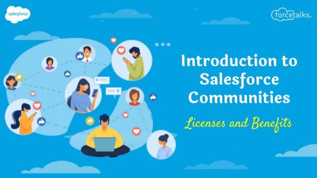 Introduction to Salesforce Communities: Licenses and Benefits