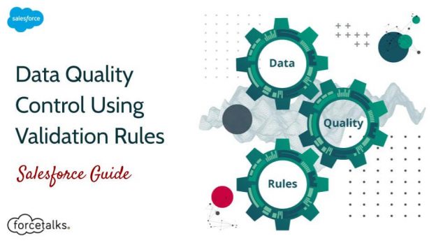 Data Quality Control Using Validation Rules | Salesforce Guide