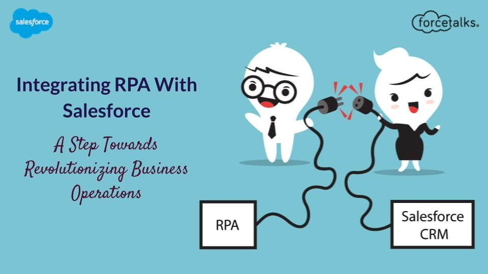 Integrating RPA With Salesforce