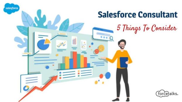 Salesforce Consultant: 5 Things To Consider