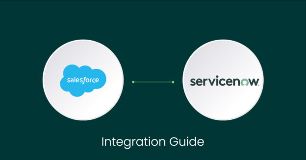 Salesforce ServiceNow Integration Guide