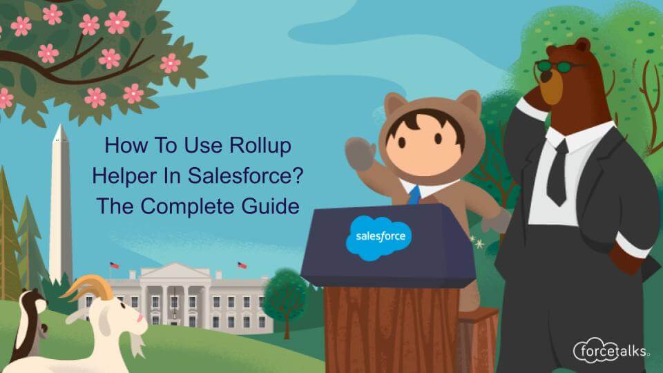 Rollup Helper In Salesforce
