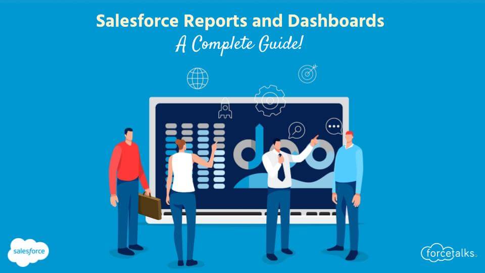 Salesforce Reports and Dashboards