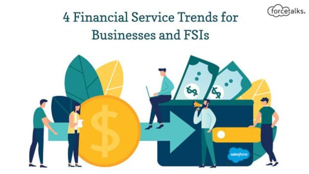 4 Financial Service Trends for Businesses and FSIs | Salesforce Financial Services Cloud