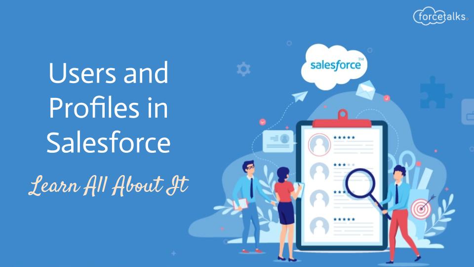 Profiles in Salesforce
