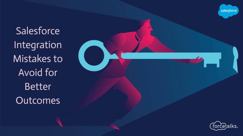 Salesforce Integration Mistakes
