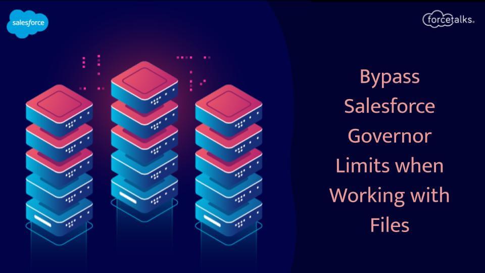 Bypass Salesforce Governor Limits