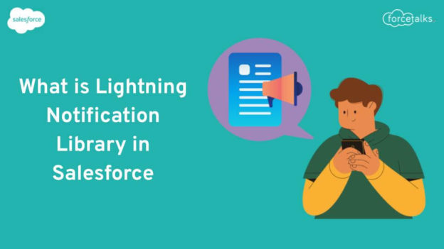 What is Lightning Notification Library in Salesforce