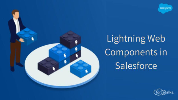 Learn All About the Lightning Web Components in Salesforce