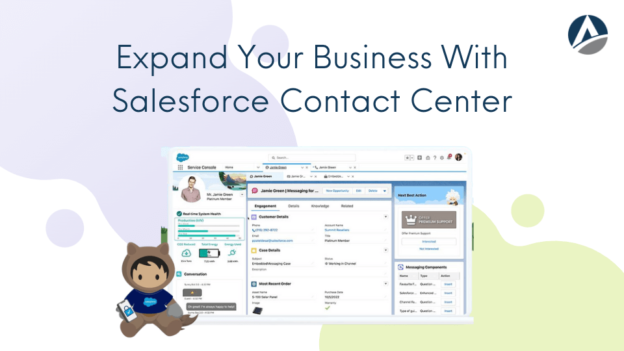 Expand Your Business With Salesforce Contact Center