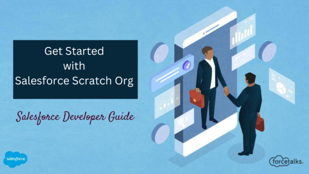 Get Started with Salesforce Scratch Org | The Developer Guide