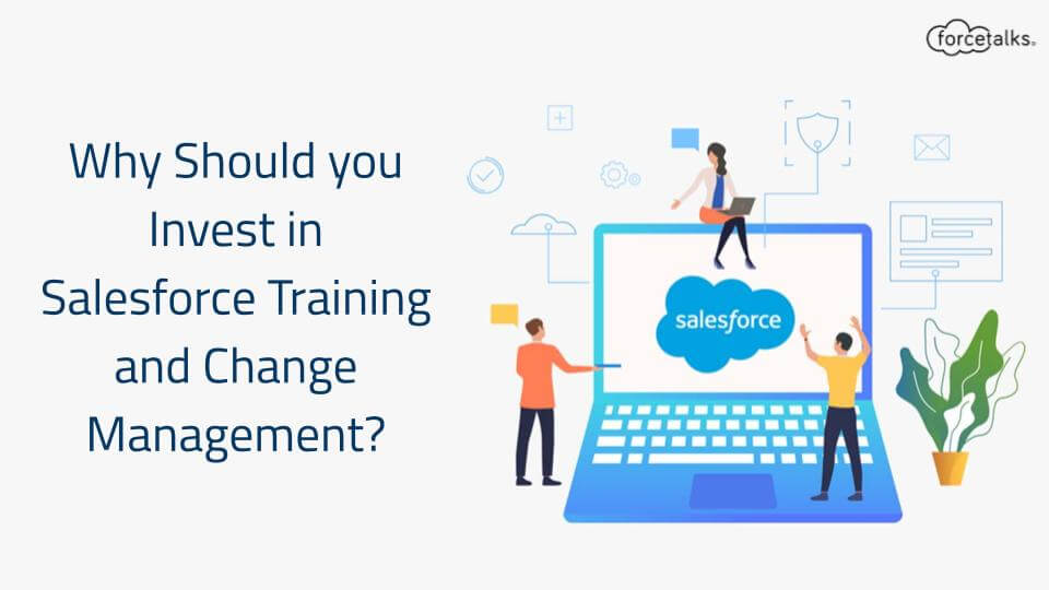 Salesforce Training and Change Management
