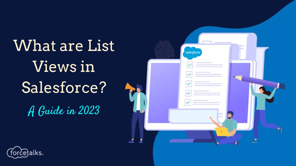 What are List Views in Salesforce?