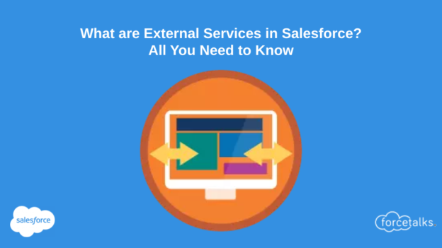 What are External Services in Salesforce? | All You Need to Know