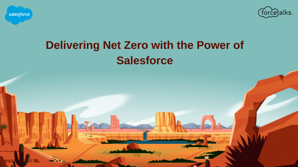 Delivering Net Zero with the Power of Salesforce!