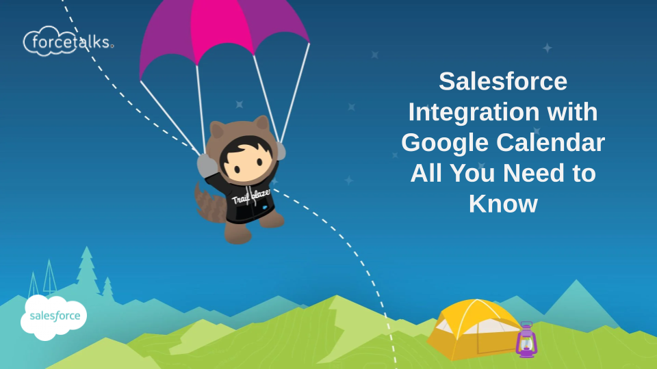 Salesforce Integration with Google Calendar All You Need to Know