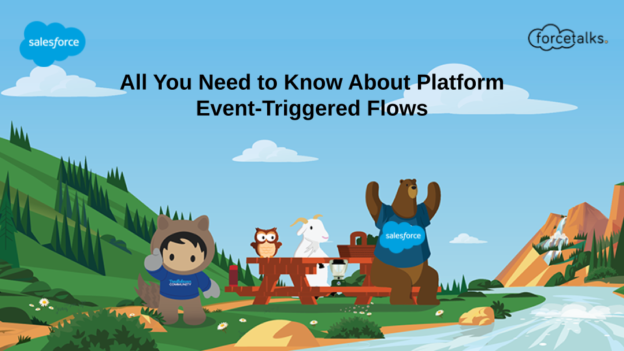 All You Need to Know About Platform Event-Triggered Flows