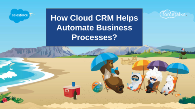 How Cloud CRM Helps Automate Business Processes?