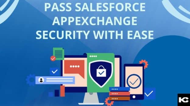 Pass Salesforce AppExchange Security with Ease