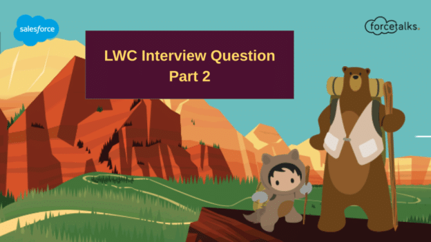 LWC Interview Question – Part 2