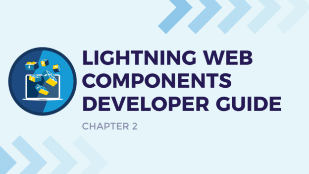 Salesforce Lightning Web Components Developer Guide Chapter 2: Markup Basics